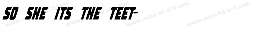 so she its the teet字体转换